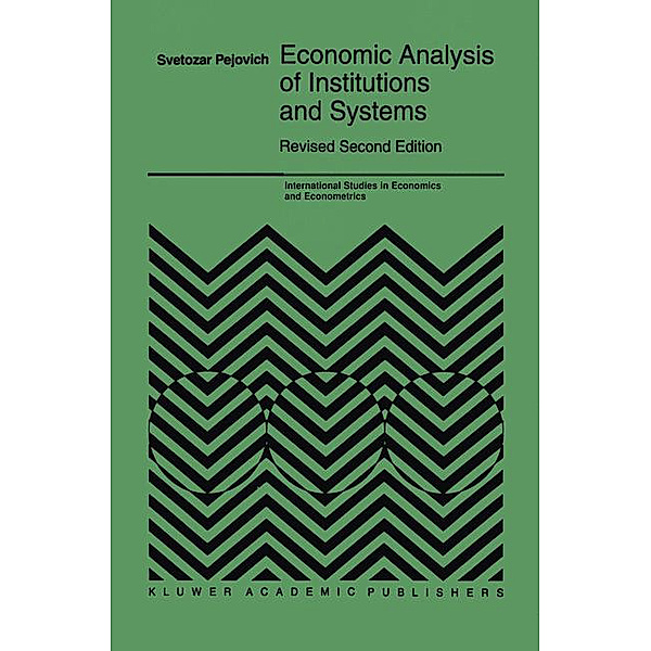 Economic Analysis of Institutions and Systems, Svetozar Pejovich