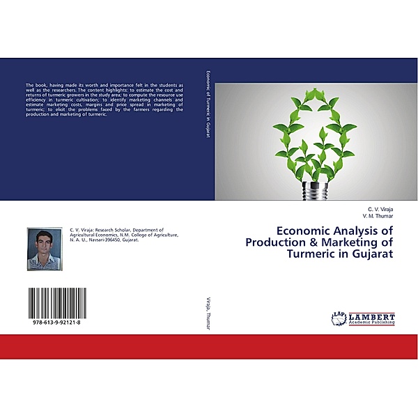 Economic Analysis of Production & Marketing of Turmeric in Gujarat, C. V. Viraja, V. M. Thumar