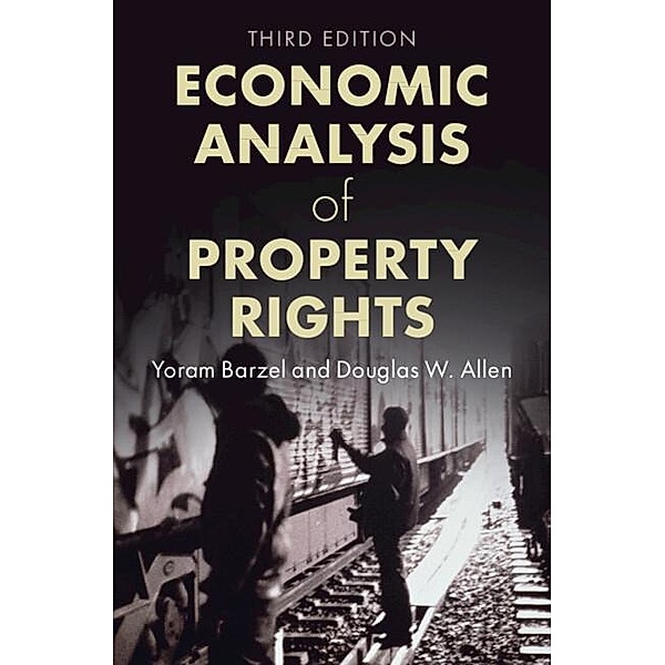 Economic Analysis of Property Rights, Yoram Barzel, Douglas W. Allen