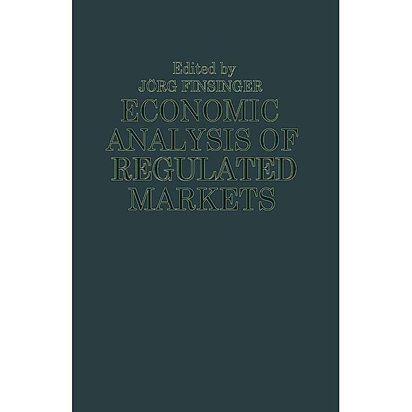 Economic Analysis of Regulated Markets