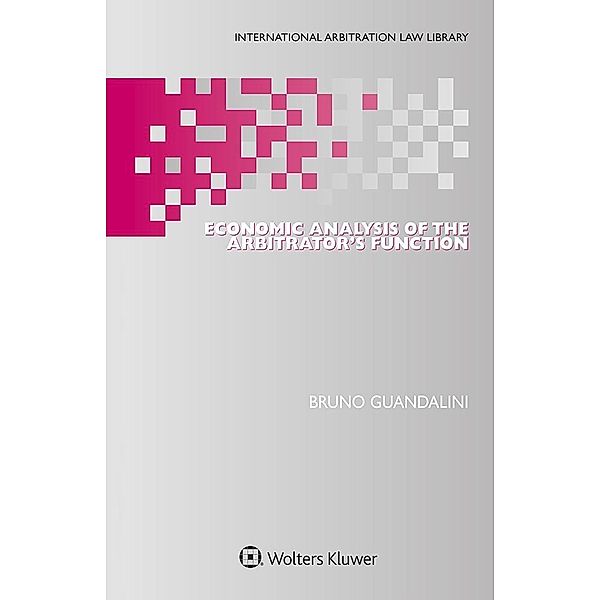 Economic Analysis of the Arbitrator's Function, Bruno Guandalini