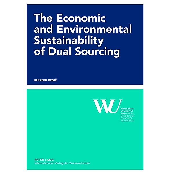 Economic and Environmental Sustainability of Dual Sourcing, Heidrun Rosic