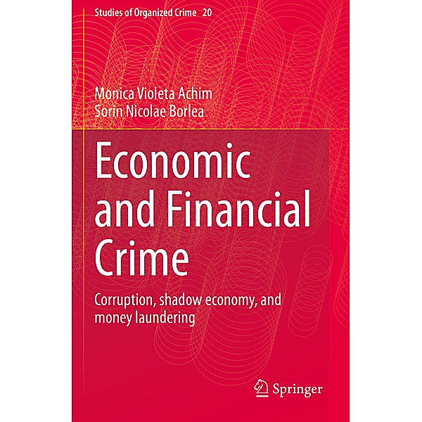 Economic and Financial Crime, Monica Violeta Achim, Sorin Nicolae Borlea