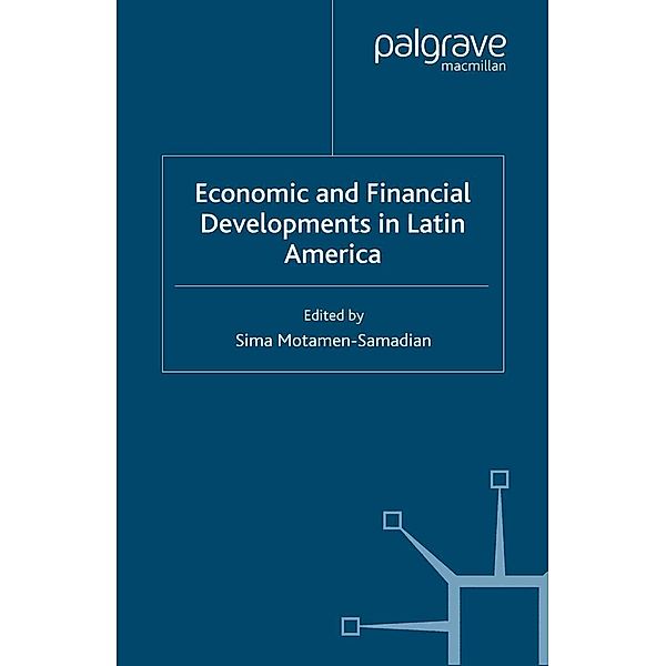 Economic and Financial Developments in Latin America / Centre for the Study of Emerging Markets Series