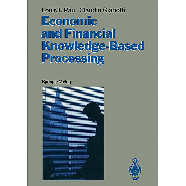 Economic and Financial Knowledge-Based Processing, Louis F. Pau, Claudio Gianotti