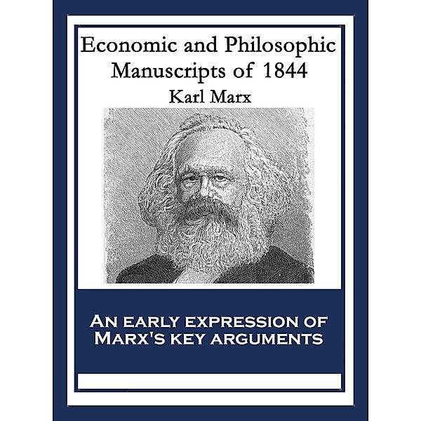 Economic and Philosophic Manuscripts of 1844, Karl Marx
