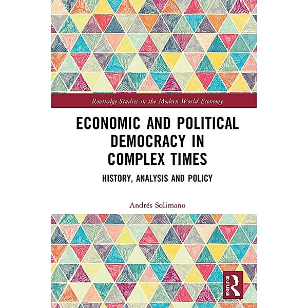 Economic and Political Democracy in Complex Times, Andrés Solimano
