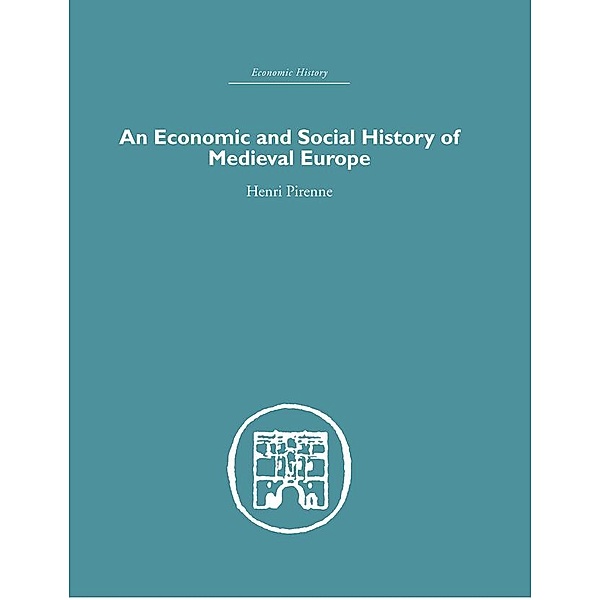 Economic and Social History of Medieval Europe, Henri Pirenne