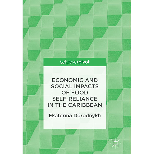 Economic and Social Impacts of Food Self-Reliance in the Caribbean, Ekaterina Dorodnykh