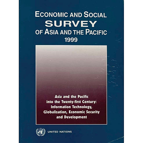 Economic and Social Survey of Asia and the Pacific: Economic and Social Survey of Asia and the Pacific 1999
