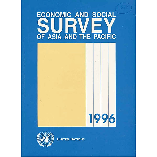 Economic and Social Survey of Asia and the Pacific: Economic and Social Survey of Asia and the Pacific 1996