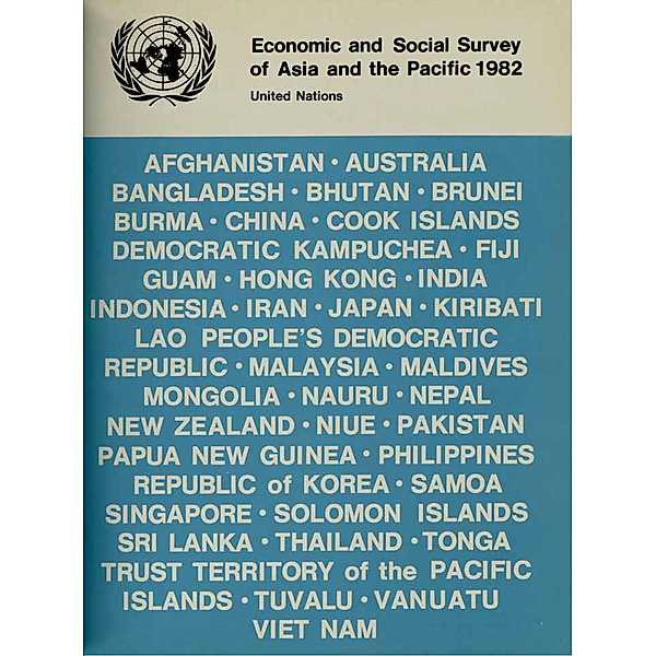 Economic and Social Survey of Asia and the Pacific: Economic and Social Survey of Asia and the Pacific 1982