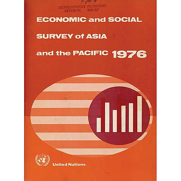 Economic and Social Survey of Asia and the Pacific: Economic and Social Survey of Asia and the Pacific 1976