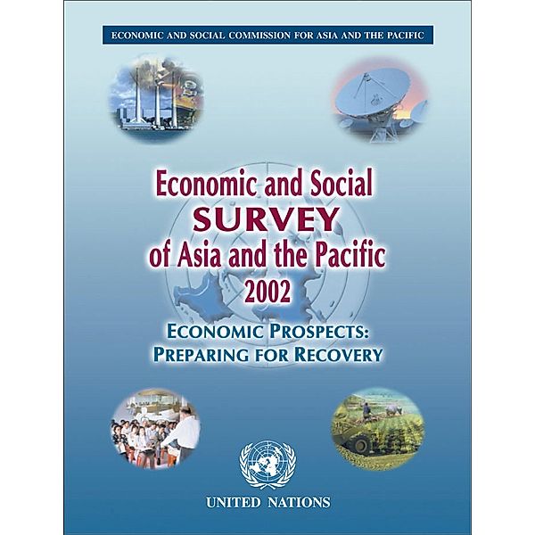 Economic and Social Survey of Asia and the Pacific 2002 / Economic and Social Survey of Asia and the Pacific