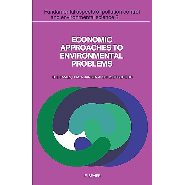 Economic Approaches to Environmental Problems, D. E. James, H. M. A. Jansen, J. B. Opschoor