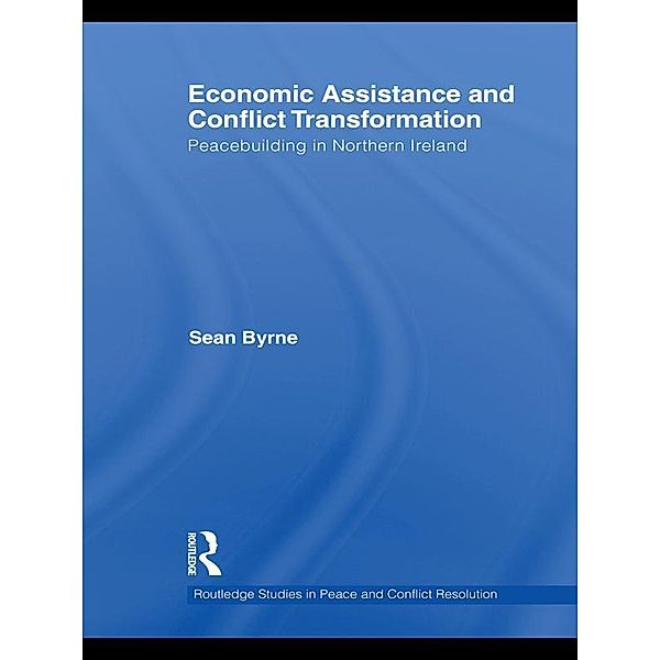 Economic Assistance and Conflict Transformation, Sean Byrne