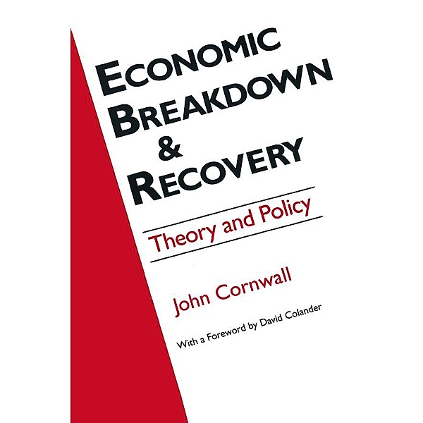 Economic Breakthrough and Recovery, Jeffrey R Cornwall, David C. Colander