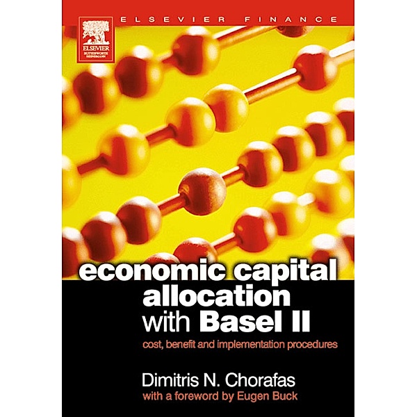 Economic Capital Allocation with Basel II, Dimitris N. Chorafas
