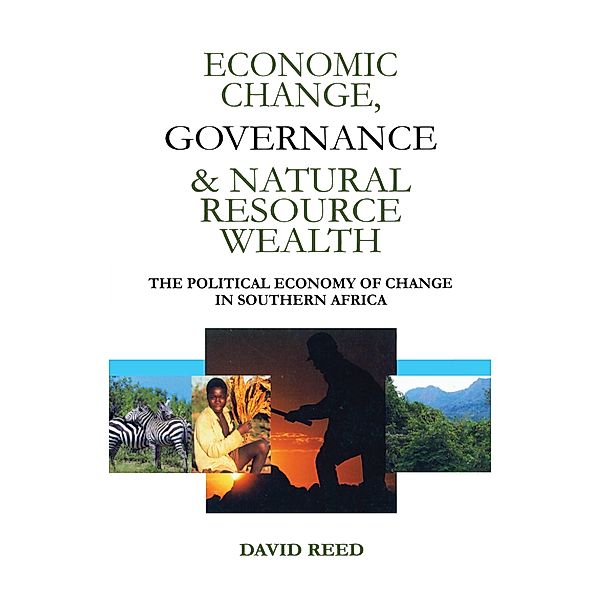 Economic Change Governance and Natural Resource Wealth, David Reed