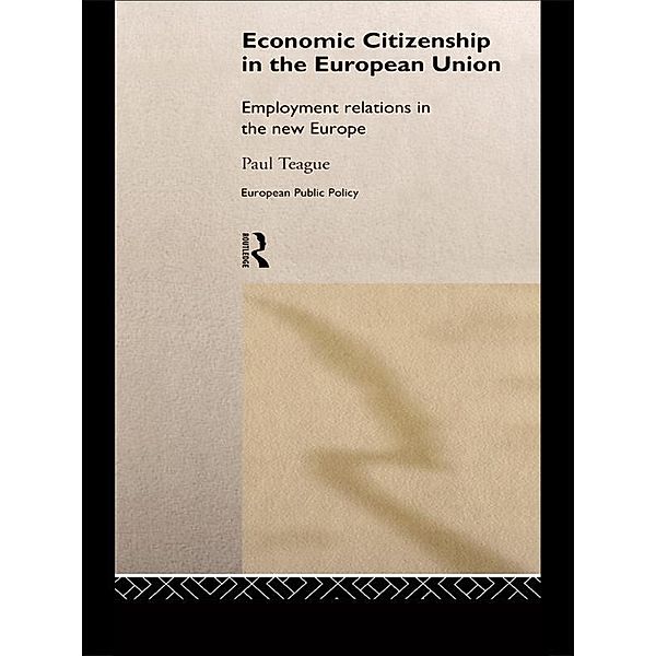 Economic Citizenship in the European Union, Paul Teague