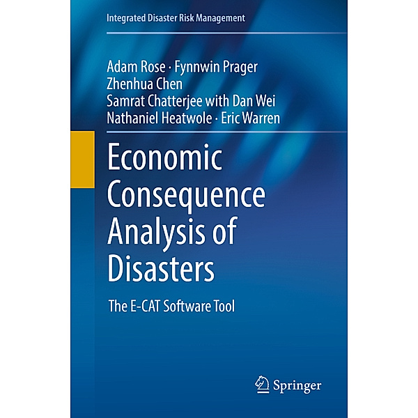 Economic Consequence Analysis of Disasters, Adam Rose, Fynnwin Prager, Zhenhua Chen, Samrat Chatterjee, Dan Wei, Nathaniel Heatwole, Eric Warren