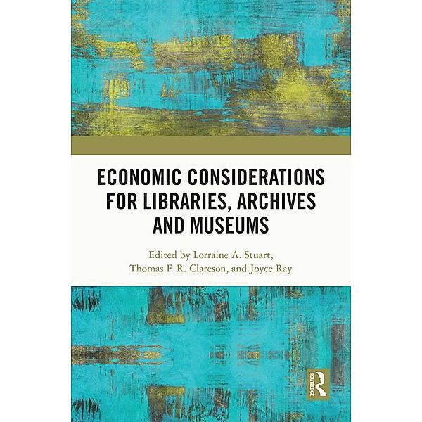 Economic Considerations for Libraries, Archives and Museums