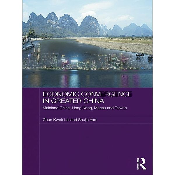 Economic Convergence in Greater China, Chun Kwok Lei, Shujie Yao