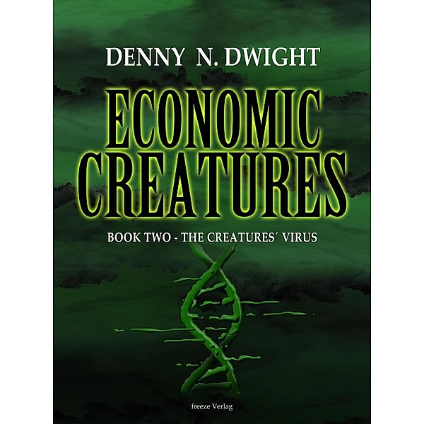 Economic Creatures, Denny N. Dwight