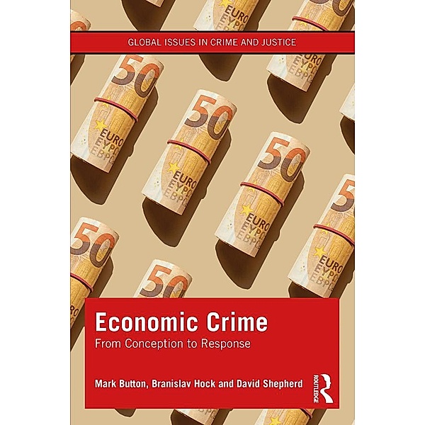 Economic Crime, Mark Button, Branislav Hock, David Shepherd