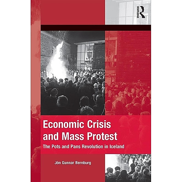 Economic Crisis and Mass Protest, Jon Gunnar Bernburg