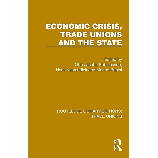 Economic Crisis, Trade Unions and the State