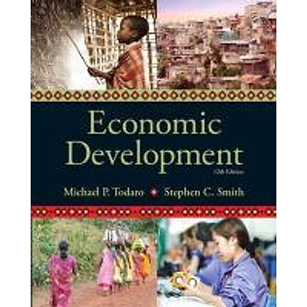 Economic Development, Michael P. Todaro, Stephen C. Smith