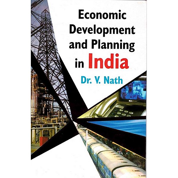 Economic Development and Planning in India, V. Nath