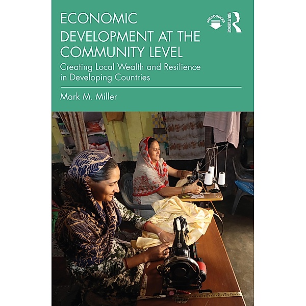 Economic Development at the Community Level, Mark Miller