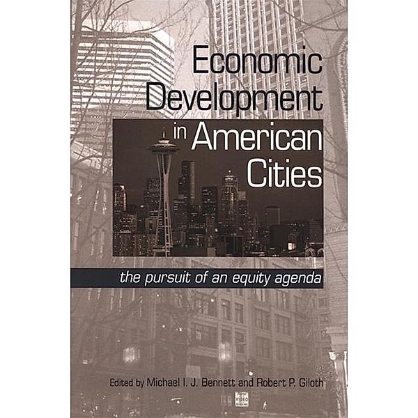 Economic Development in American Cities / SUNY series in Urban Public Policy