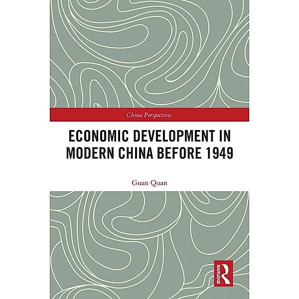 Economic Development in Modern China Before 1949, Guan Quan