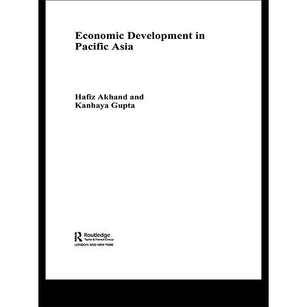 Economic Development in Pacific Asia, Hafiz Akhand, Kanhaya Gupta