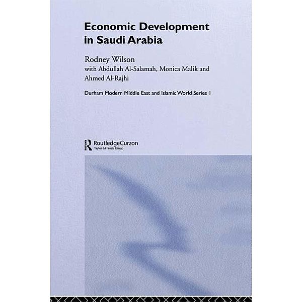 Economic Development in Saudi Arabia, Ahmed Al Rajhi, Abdullah Al Salamah, Monica Malik, Rodney Wilson