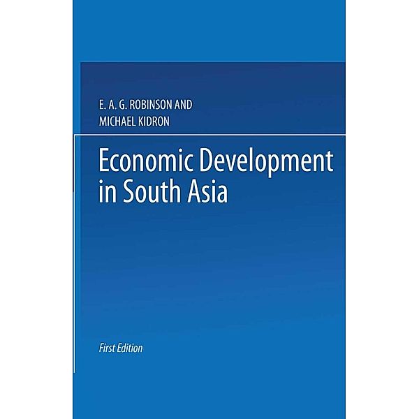 Economic Development in South Asia / International Economic Association Series, M. Kidrond