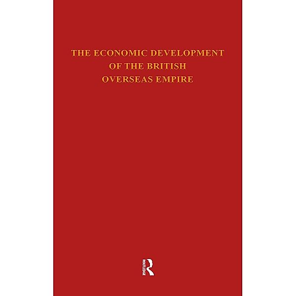 Economic Development of the British Overseas Empire, L. C. A. Knowles