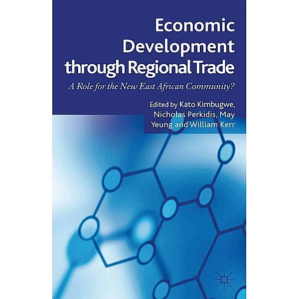 Economic Development Through Regional Trade, K. Kimbugwe, N. Perkidis, M. Yeung, W. Kerr, Nicholas Perdikis, Kenneth A. Loparo