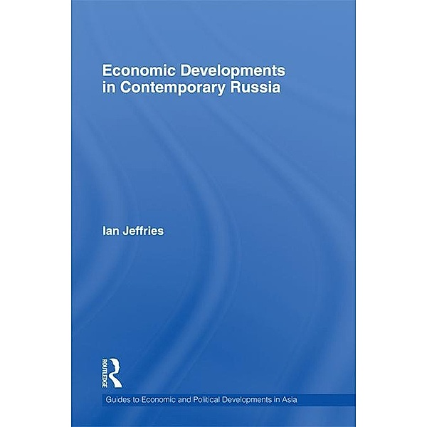 Economic Developments in Contemporary Russia, Ian Jeffries