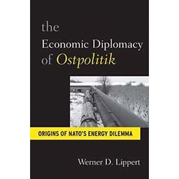 Economic Diplomacy of Ostpolitik, Werner D. Lippert