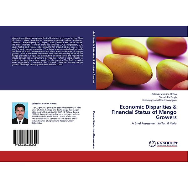 Economic Disparities & Financial Status of Mango Growers, Balasubramanian Mohan, Suresh Pal Singh, Umamageswari Maruthanayagam