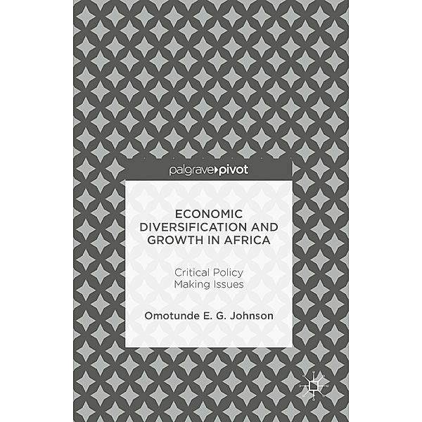 Economic Diversification and Growth in Africa, Omotunde E. G. Johnson