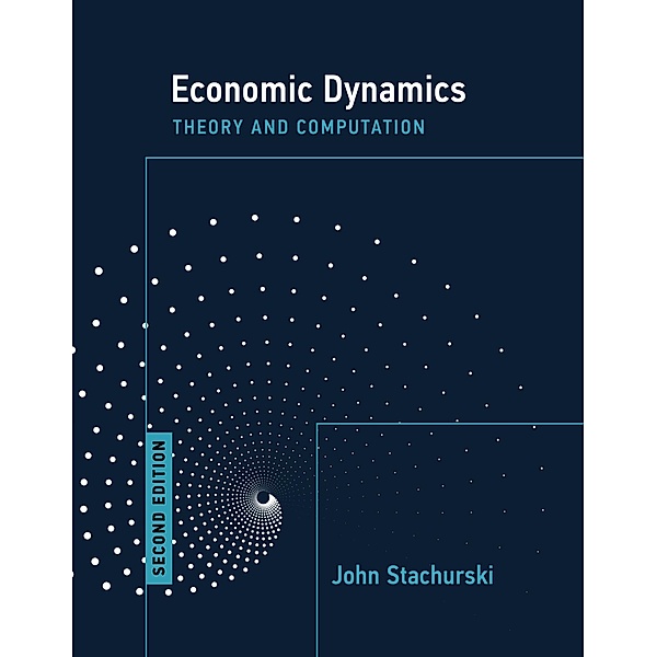 Economic Dynamics, second edition, John Stachurski