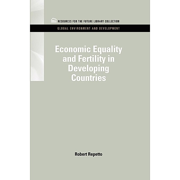 Economic Equality and Fertility in Developing Countries, Robert Repetto