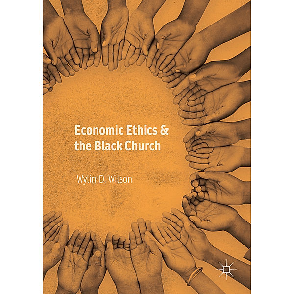 Economic Ethics & the Black Church, Wylin D. Wilson