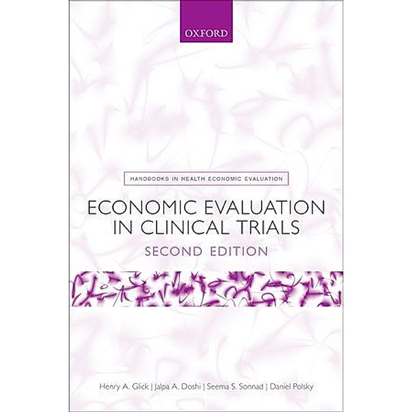 Economic Evaluation in Clinical Trials, Henry A. Glick, Jalpa A. Doshi, Seema S. Sonnad