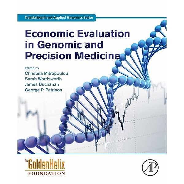 Economic Evaluation in Genomic and Precision Medicine
